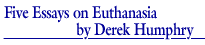 five essays on euthanasia